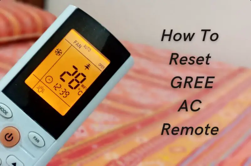 How To Reset Gree Ac Remote Control Settings AC Guide